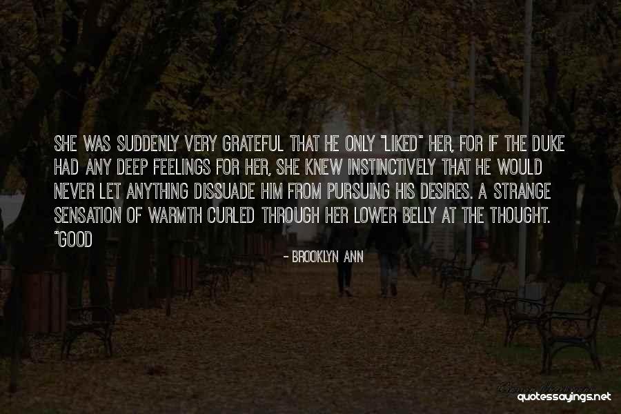 Dissuade Quotes By Brooklyn Ann Dissuade Quotes By Brooklyn Ann