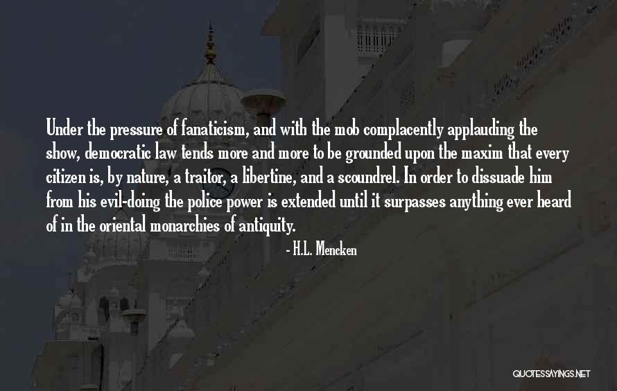 Dissuade Quotes By H.L. Mencken Dissuade Quotes By H.L. Mencken