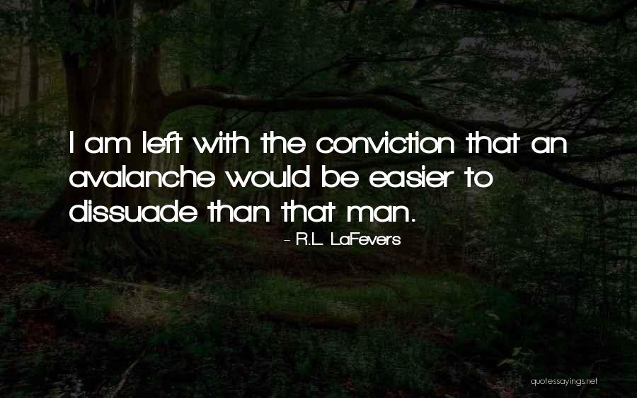 Dissuade Quotes By R.L. LaFevers Dissuade Quotes By R.L. LaFevers
