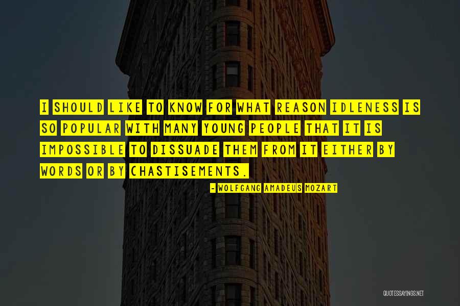 Dissuade Quotes By Wolfgang Amadeus Mozart Dissuade Quotes By Wolfgang Amadeus Mozart