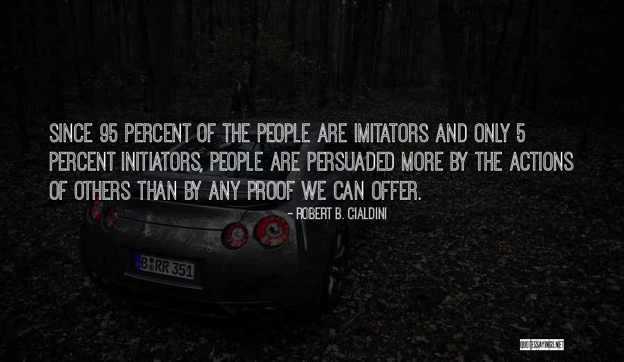 Dissuading Quotes By Robert B. Cialdini Dissuading Quotes By Robert B. Cialdini