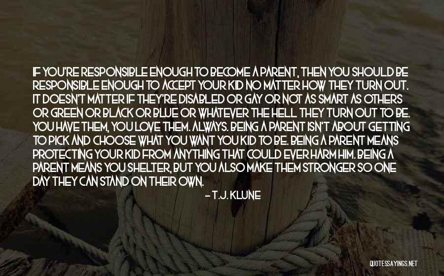 Dissuading Quotes By T.J. Klune Dissuading Quotes By T.J. Klune