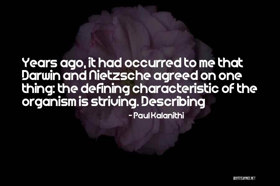 Dissuasion Significado Quotes By Paul Kalanithi Dissuasion Significado Quotes By Paul Kalanithi