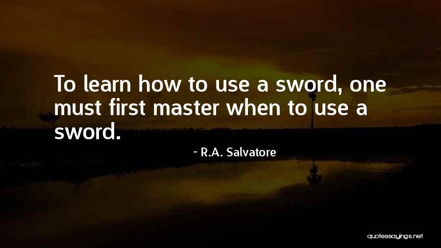 Dissuasores Quotes By R.A. Salvatore Dissuasores Quotes By R.A. Salvatore