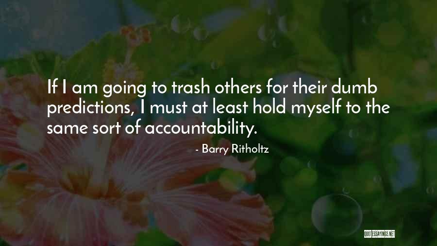 Dissymmetry Quotes By Barry Ritholtz Dissymmetry Quotes By Barry Ritholtz