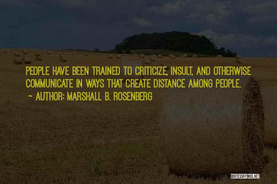 Distance And Communication Quotes By Marshall B. Rosenberg