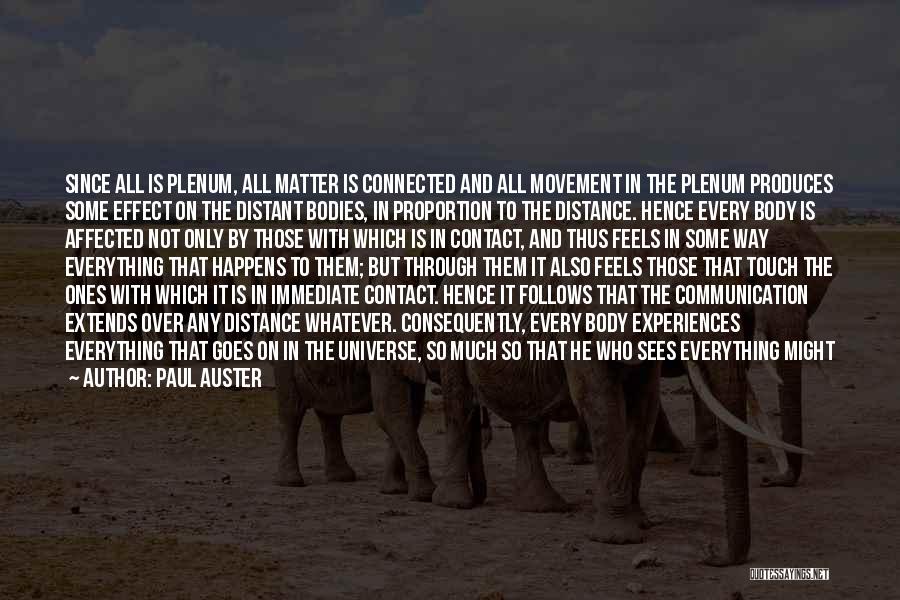 Distance And Communication Quotes By Paul Auster