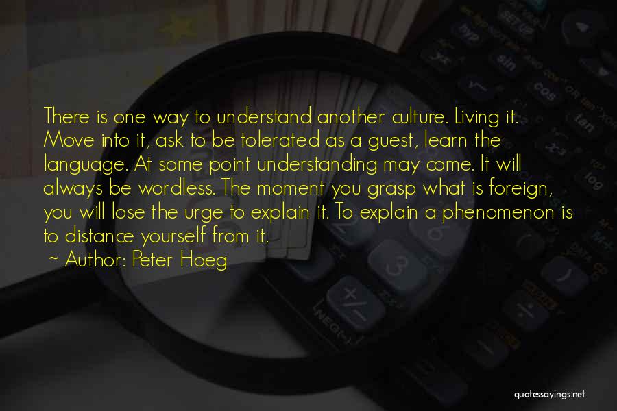 Distance And Communication Quotes By Peter Hoeg