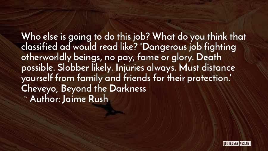 Distance And Death Quotes By Jaime Rush