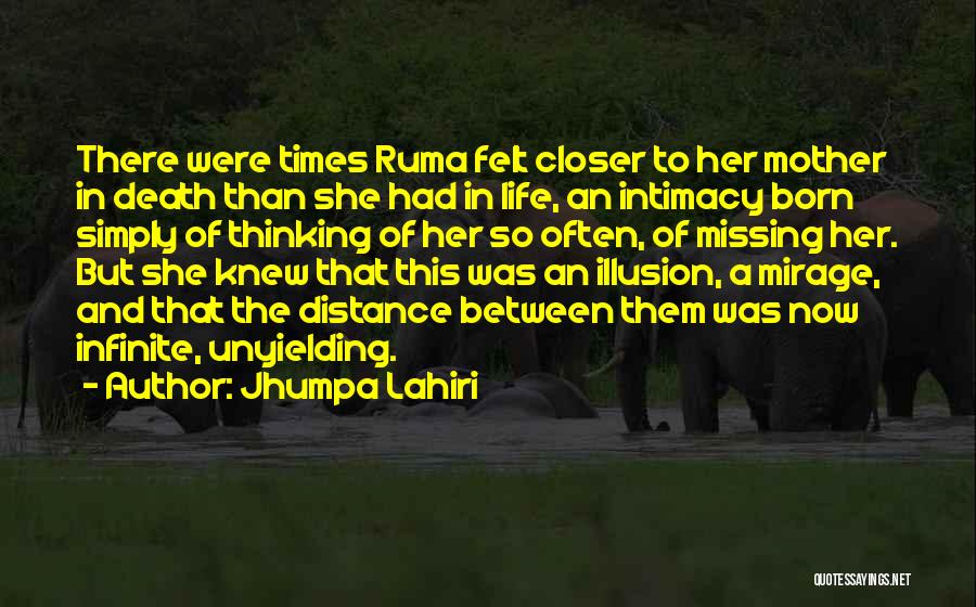 Distance And Death Quotes By Jhumpa Lahiri