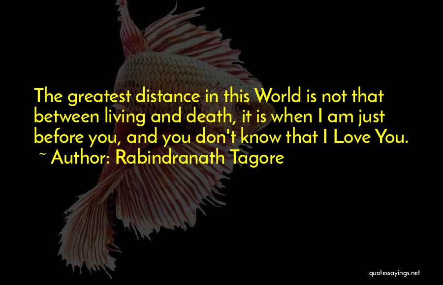 Distance And Death Quotes By Rabindranath Tagore