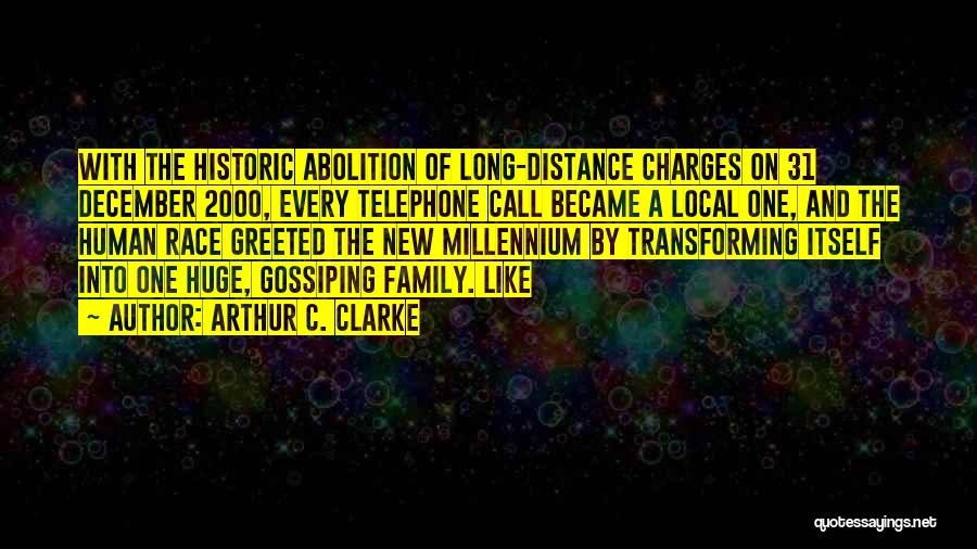 Distance And Family Quotes By Arthur C. Clarke