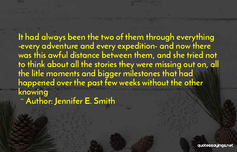 Distance And Friendship Quotes By Jennifer E. Smith