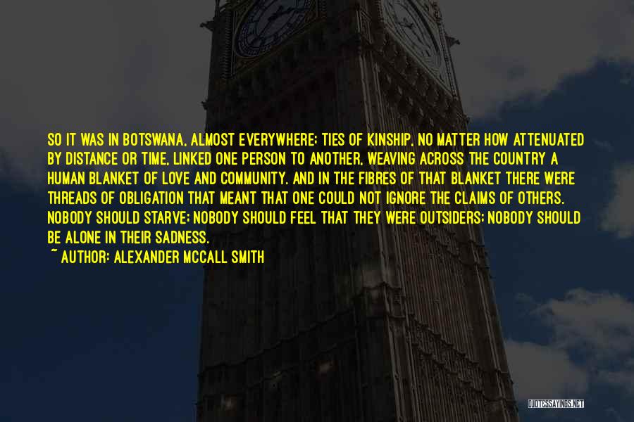 Distance And Love Quotes By Alexander McCall Smith