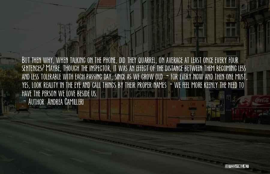 Distance And Love Quotes By Andrea Camilleri