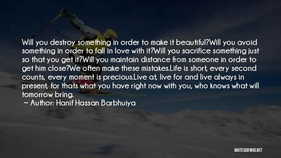 Distance And Love Quotes By Hanif Hassan Barbhuiya