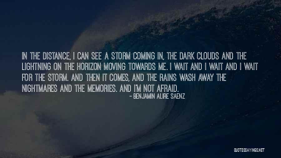 Distance And Memories Quotes By Benjamin Alire Saenz