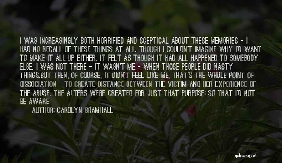 Distance And Memories Quotes By Carolyn Bramhall