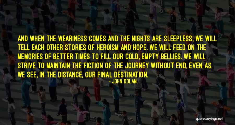 Distance And Memories Quotes By John Dolan