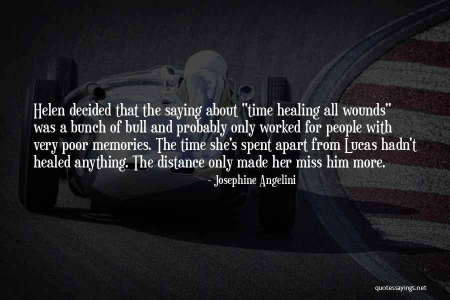 Distance And Memories Quotes By Josephine Angelini