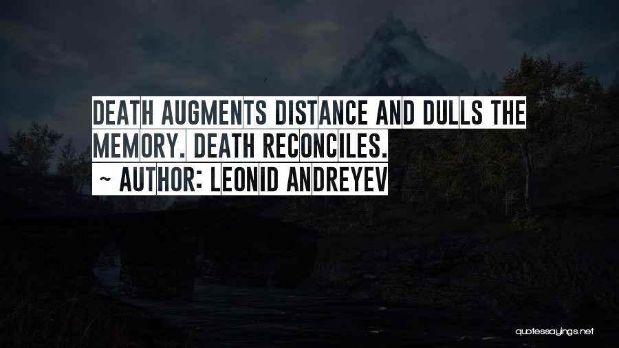 Distance And Memories Quotes By Leonid Andreyev