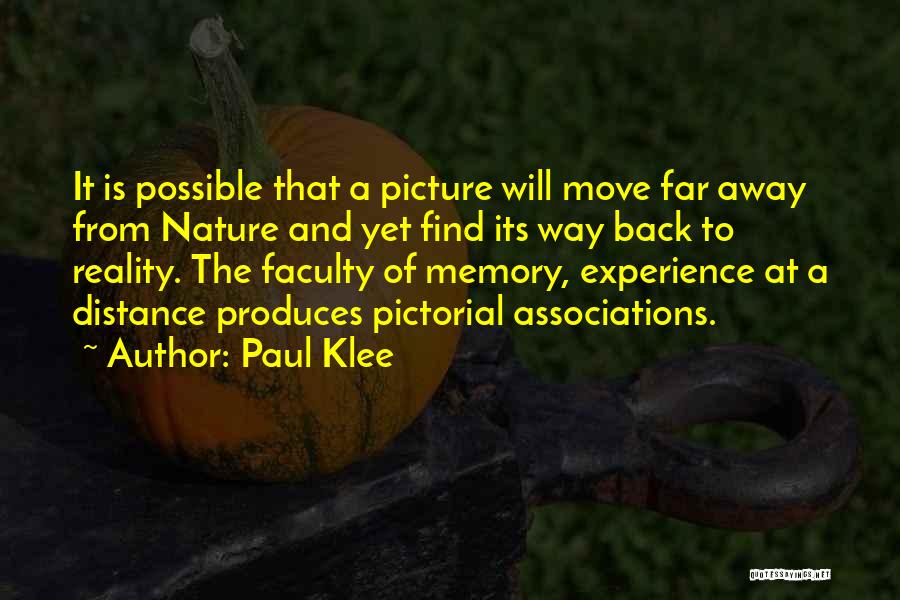 Distance And Memories Quotes By Paul Klee