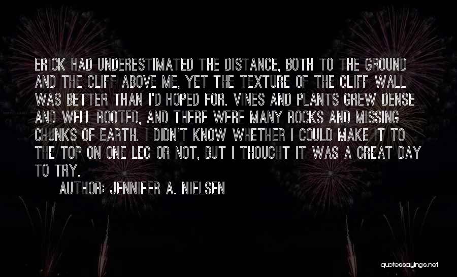 Distance And Missing Someone Quotes By Jennifer A. Nielsen