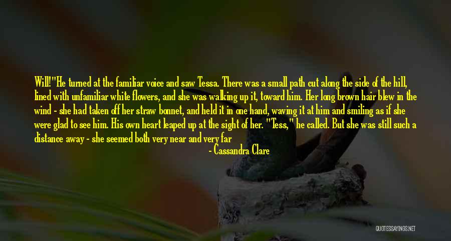 Distance And The Heart Quotes By Cassandra Clare