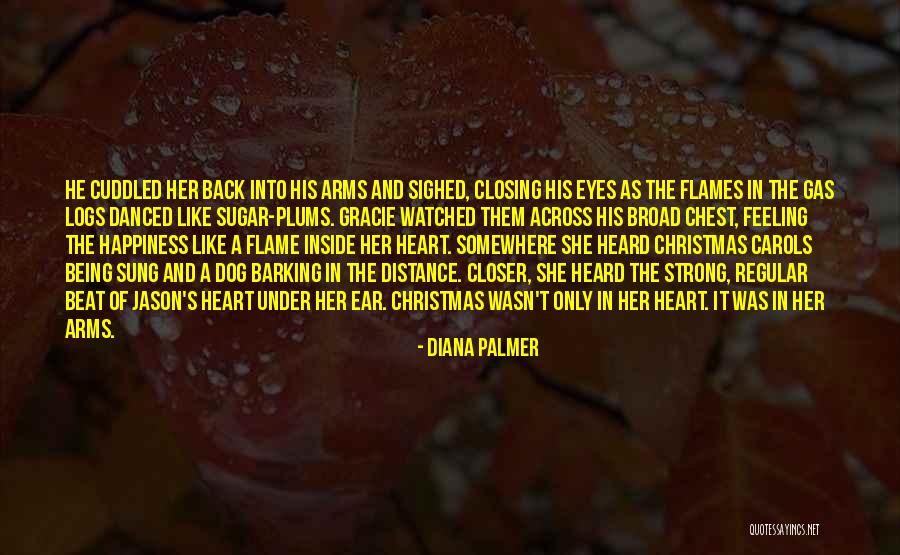 Distance And The Heart Quotes By Diana Palmer