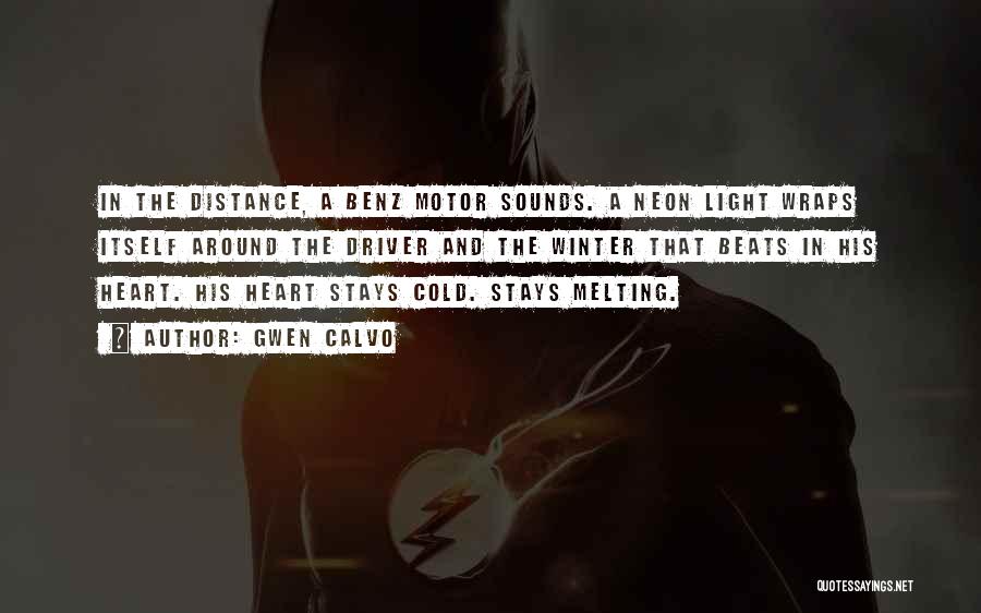 Distance And The Heart Quotes By Gwen Calvo