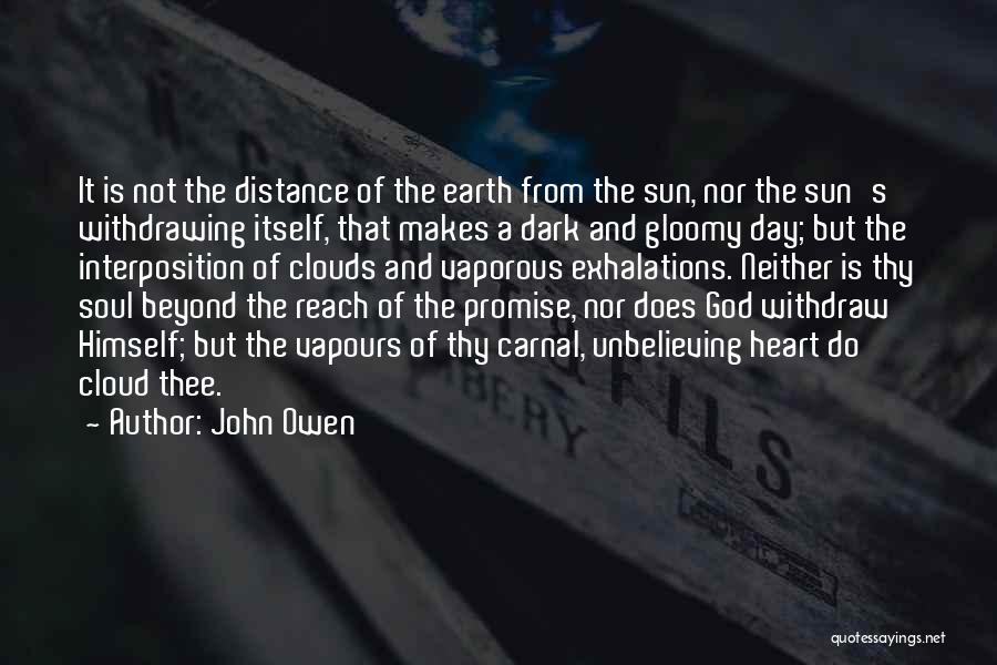 Distance And The Heart Quotes By John Owen
