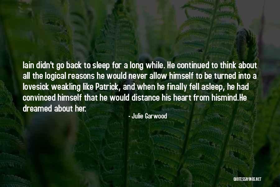 Distance And The Heart Quotes By Julie Garwood Distance And The Heart Quotes By Julie Garwood