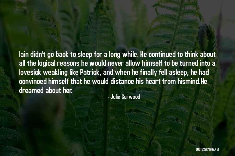 Distance And The Heart Quotes By Julie Garwood