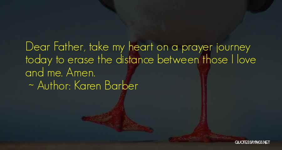 Distance And The Heart Quotes By Karen Barber