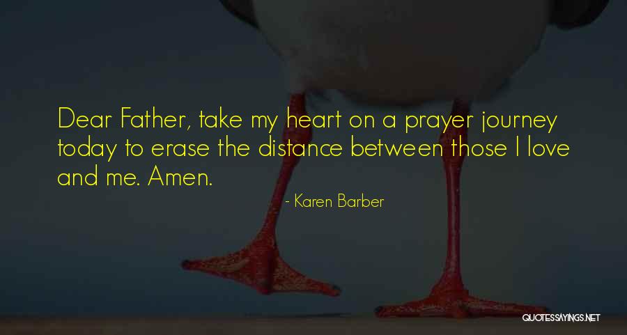 Distance And The Heart Quotes By Karen Barber