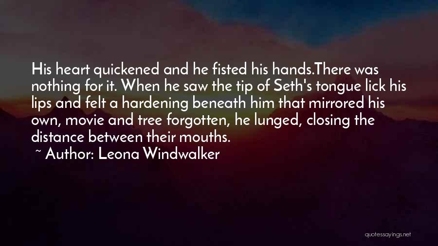 Distance And The Heart Quotes By Leona Windwalker