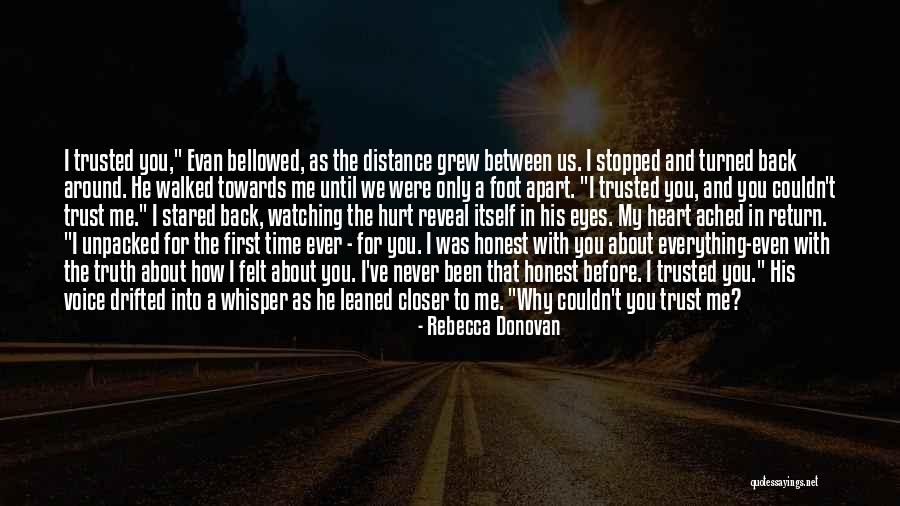 Distance And The Heart Quotes By Rebecca Donovan Distance And The Heart Quotes By Rebecca Donovan