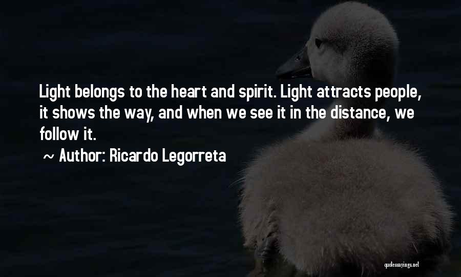 Distance And The Heart Quotes By Ricardo Legorreta