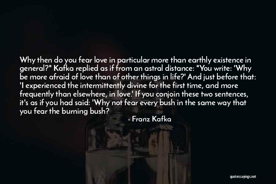 Distance And Time Love Quotes By Franz Kafka