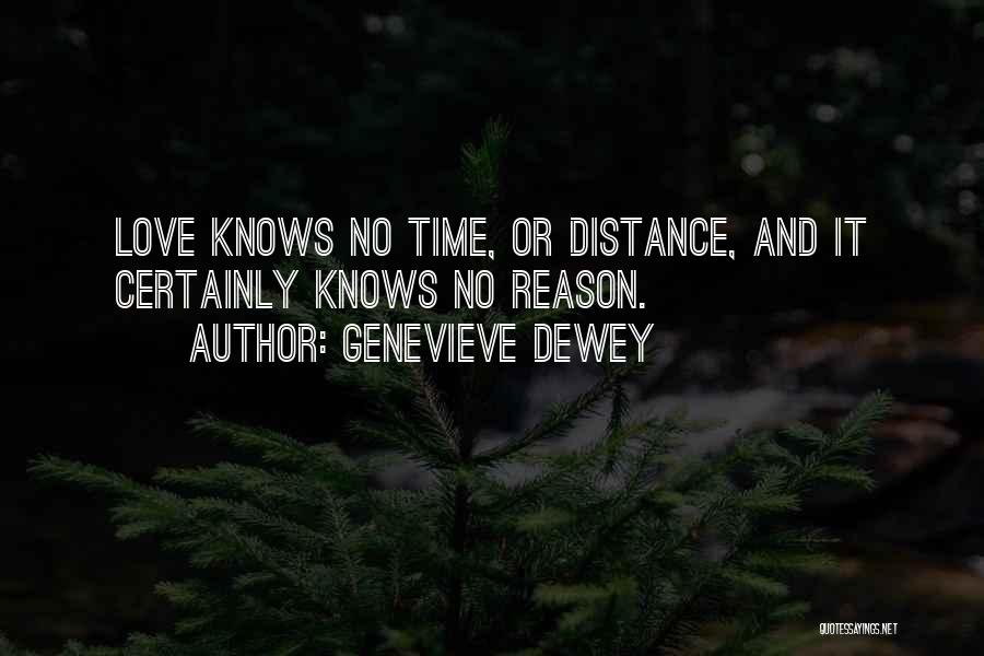 Distance And Time Love Quotes By Genevieve Dewey