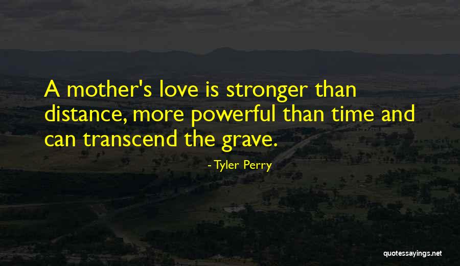 Distance And Time Love Quotes By Tyler Perry