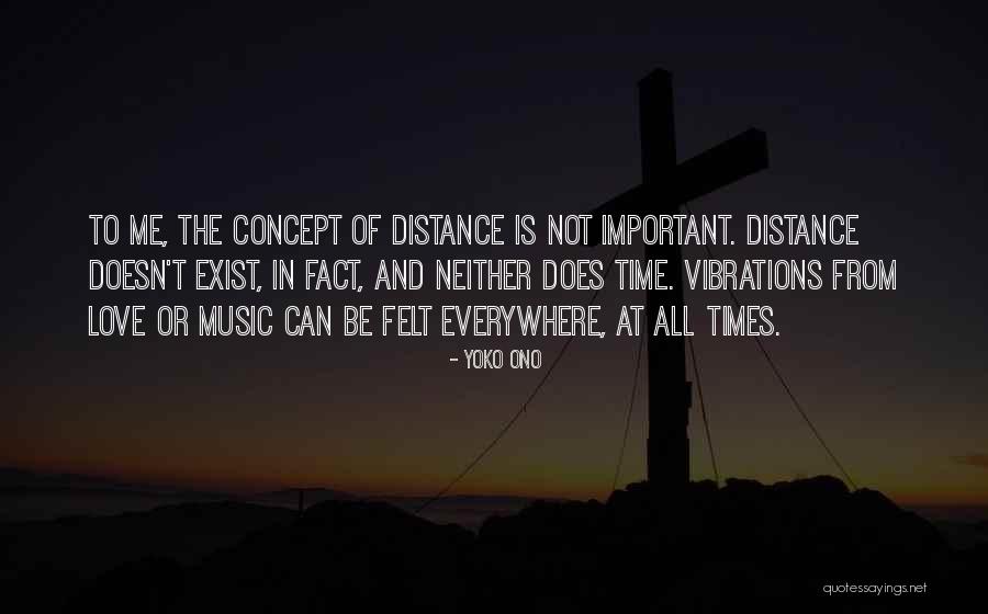 Distance And Time Love Quotes By Yoko Ono