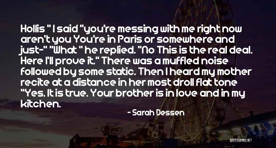 Distance And True Love Quotes By Sarah Dessen Distance And True Love Quotes By Sarah Dessen