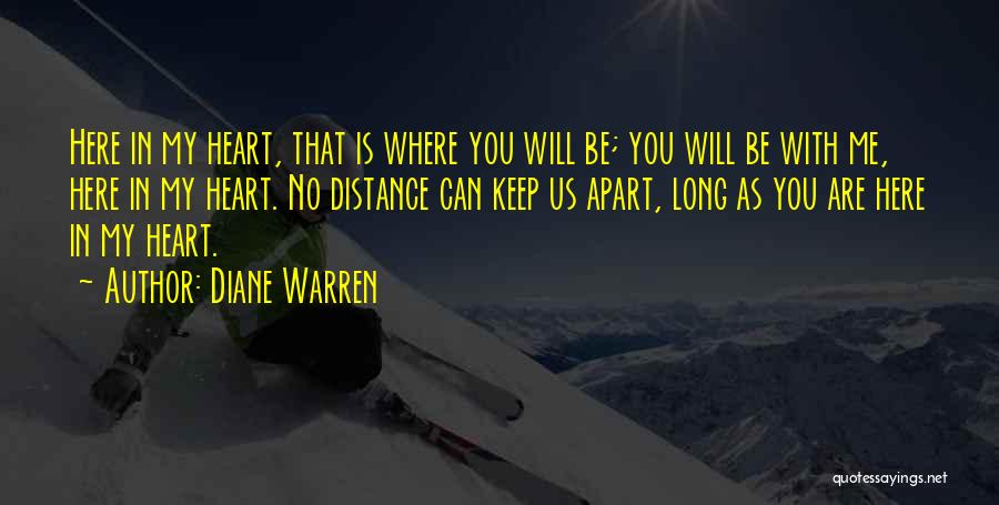 Distance Apart Quotes By Diane Warren