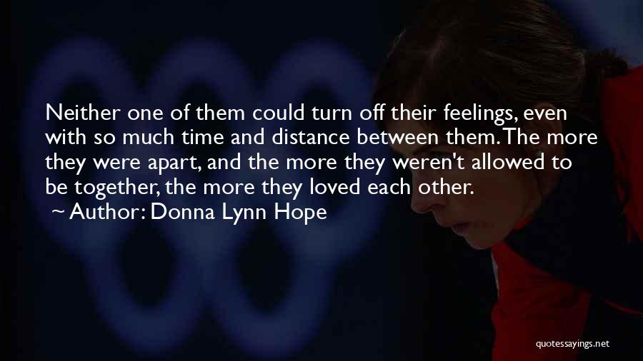 Distance Apart Quotes By Donna Lynn Hope