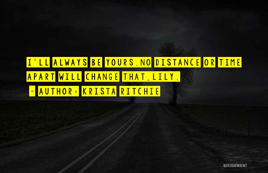 Distance Apart Quotes By Krista Ritchie