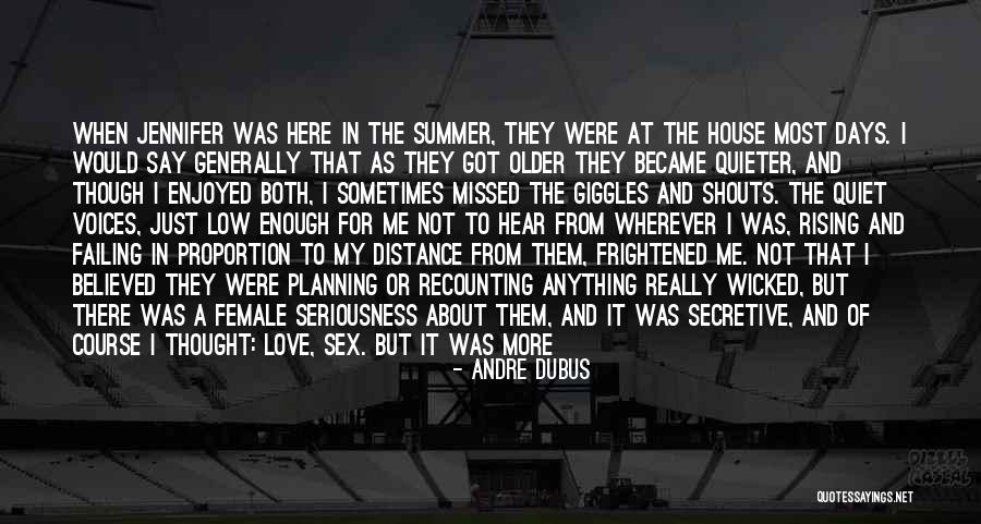 Distance Between Friends Quotes By Andre Dubus Distance Between Friends Quotes By Andre Dubus