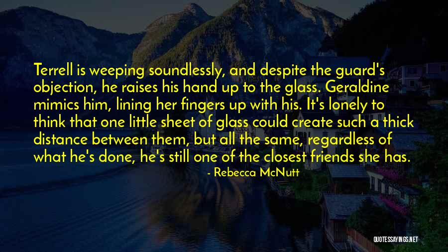 Distance Between Friends Quotes By Rebecca McNutt Distance Between Friends Quotes By Rebecca McNutt