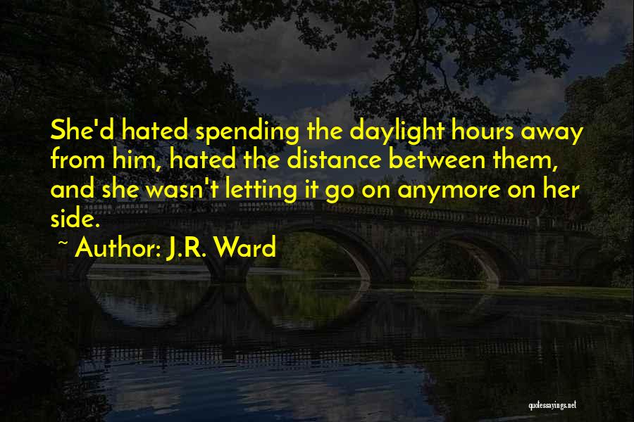 Distance Between Quotes By J.R. Ward