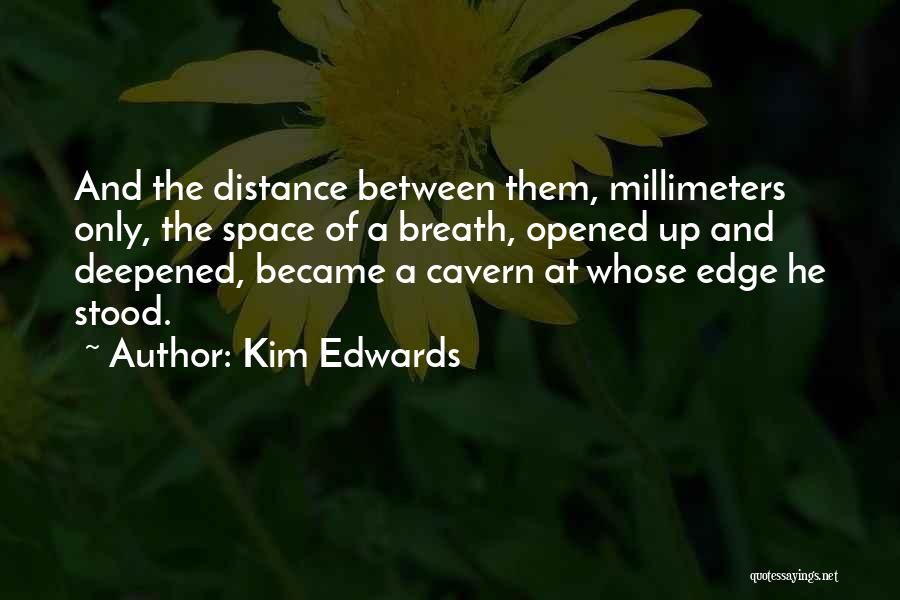 Distance Between Quotes By Kim Edwards